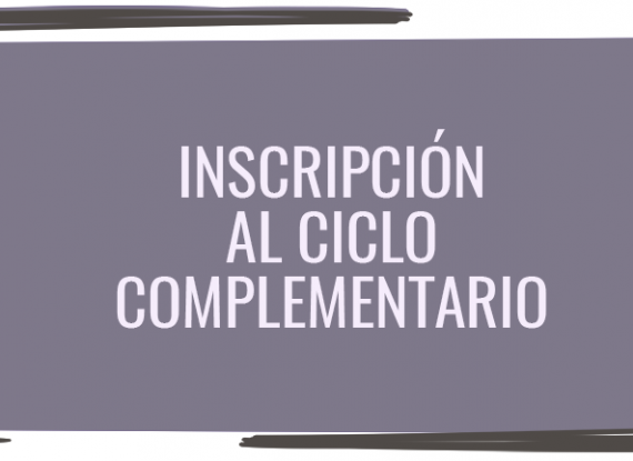 Inscripción a ciclo complementario Inscripción a ciclo complementario