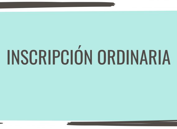 Inscripción ordinaria Inscripción ordinaria