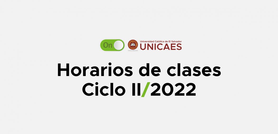 HORARIOS DE CLASES CICLO2/2022